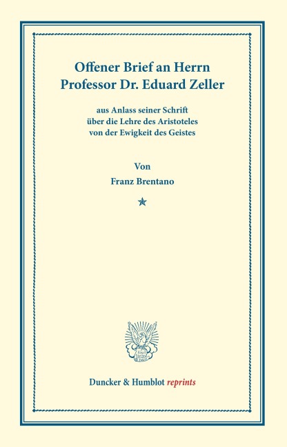 Offener Brief an Herrn Professor Dr. Eduard Zeller - Franz Brentano