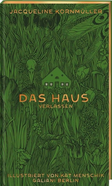 Das Haus verlassen - Kat Menschik, Jacqueline Kornmüller
