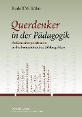Cover-Bild zum Titel 'Querdenker in der Pädagogik' von 'Rudolf M. Kühn'