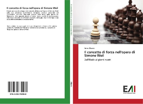 Il concetto di forza nell'opera di Simone Weil - Ilaria Albano