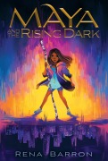 Cover-Bild zum Titel 'Maya and the Rising Dark' von 'Rena Barron'