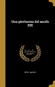 Cover-Bild zum Titel 'Una giovinezza del secolo XIX' von ''
