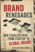 Cover-Bild zum Titel 'Brand Renegades' von 'Sean Dowdell, Thora Dowdell'