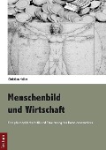 Cover-Bild zum Titel 'Menschenbild und Wirtschaft' von 'Christian Haller'