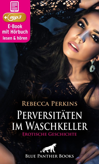 Perversitäten im Waschkeller | Erotik Audio Story | Erotisches Hörbuch - Rebecca Perkins