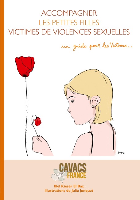Accompagner les petites filles victimes de violences sexuelles - Illel Kieser el Baz, Julie Junquet