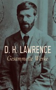 Cover-Bild zum Titel 'D. H. Lawrence - Gesammelte Werke' von 'D. H. Lawrence'