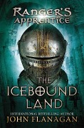 Cover-Bild zum Titel 'The Icebound Land' von 'John Flanagan'