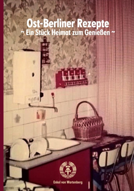 Ost-Berliner Rezepte - Enkel von Wartenberg