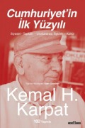 Cover-Bild zum Titel 'Cumhuriyetin Ilk Yüzyili - Siyaset - Toplum' von 'Kemal Karpat'