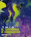 Cover-Bild zum Titel 'Il giorno è indegno' von 'Twig'