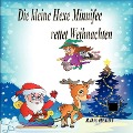 Die kleine Hexe Minnifee rettet Weihnachten - Rita Heldt