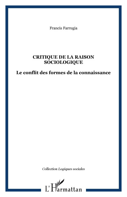 Critique de la raison sociologique - Francis Farrugia