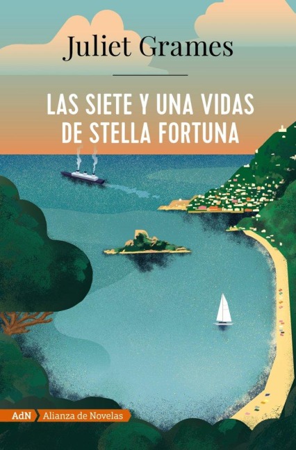 Las siete y una vidas de Stella Fortuna - Juliet Grames