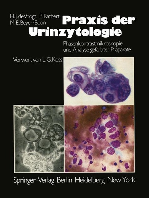 Praxis der Urinzytologie - H. J. De Voogt, M. E. Beyer-Boon, P. Rathert