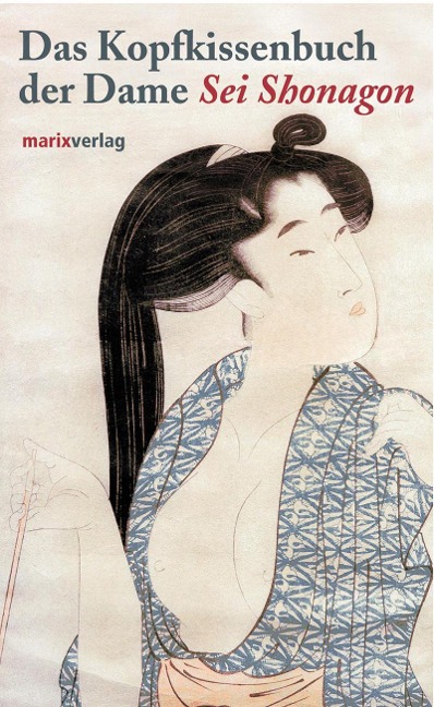 Das Kopfkissenbuch der Dame Sei Shonagon - 