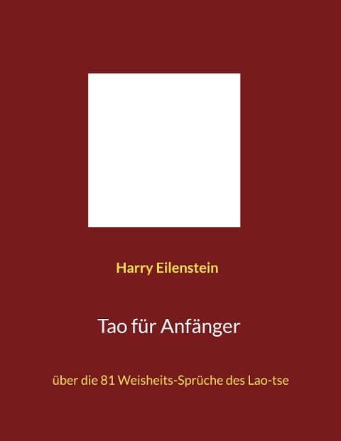 Tao für Anfänger - Harry Eilenstein