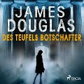 Cover-Bild zum Titel 'Des Teufels Botschafter' von 'James Douglas'
