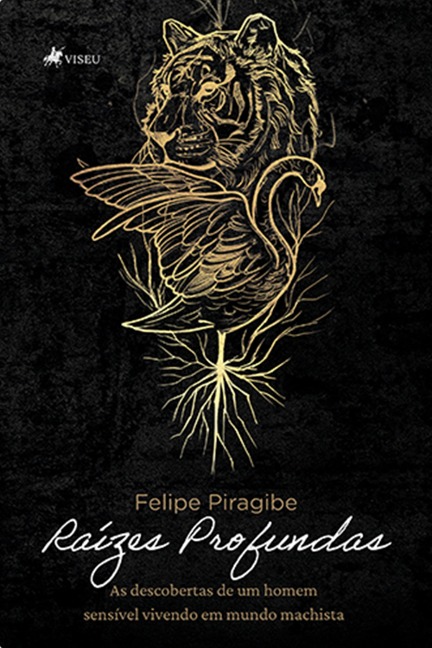 Rai¿zes Profundas - Felipe Piragibe