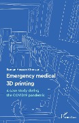 Emergency medical 3D printing - Khonsari