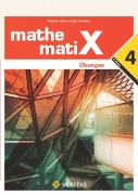 Cover-Bild zum Titel 'mathematiX - Übungen - 4. Übungsaufgaben' von 'Emmerich Boxhofer, Franz Huber, Brigitta Panhuber-Mayr, Ulrike Lischka'
