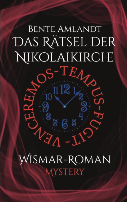 Wismar-Roman: Das Rätsel der Nikolaikirche - Bente Amlandt
