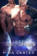 Cover-Bild zum Titel 'Ihre Cyborg-Gefährten : Eine Cyborg-Krieger Science-Fiction-Romanze (Tierkreis-Cyborgs, #4)' von 'Mina Carter'