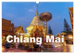 Cover-Bild zum Titel 'Thailand - Chiang Mai (Wandkalender 2027 DIN A3 quer), CALVENDO Monatskalender' von 'Peter Schickert'