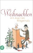 Weihnachten mit Joachim Ringelnatz - Joachim Ringelnatz