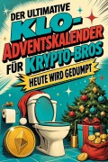 Cover-Bild zum Titel 'Der ultimative Klo-Adventskalender für Krypto-Bros' von 'Elias Schulz'