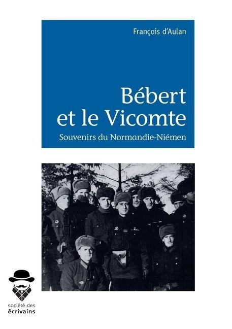 Bébert et le Vicomte - François d'Aulan