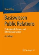 Cover-Bild zum Titel 'Basiswissen Public Relations' von 'Robert Deg'