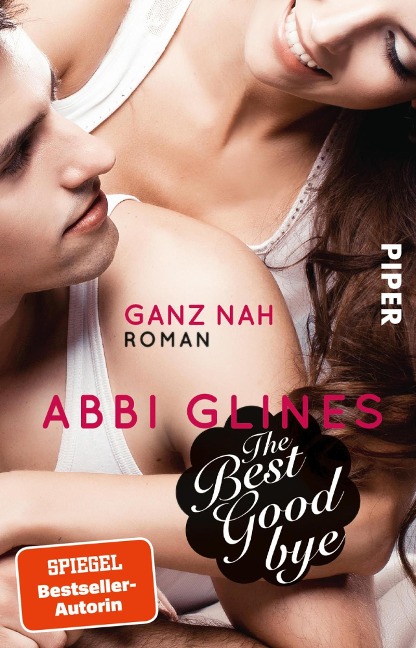 The Best Goodbye - Ganz nah - Abbi Glines