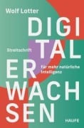 Cover-Bild zum Titel 'Digital Erwachsen' von 'Wolf Lotter'