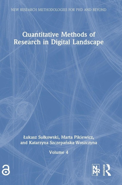 Quantitative Methods of Research in Digital Landscape - ¿Ukasz Su¿kowski, Marta Pikiewicz, Katarzyna Szczepa¿ska-Woszczyna