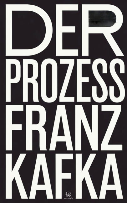 Franz Kafka: Der Prozess - Franz Kafka