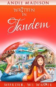 Cover-Bild zum Titel 'Written in Tandem - Prequel (Murder, We Wrote, #0)' von 'Andie Madison'