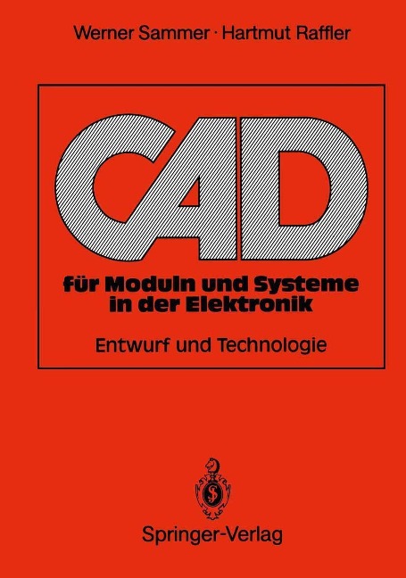 CAD für Moduln und Systeme in der Elektronik - Werner Sammer, Hartmut Raffler