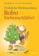 Cover-Bild zum Titel 'Fröhliche Weihnachten, Bobo Siebenschläfer!' von 'Markus Osterwalder'