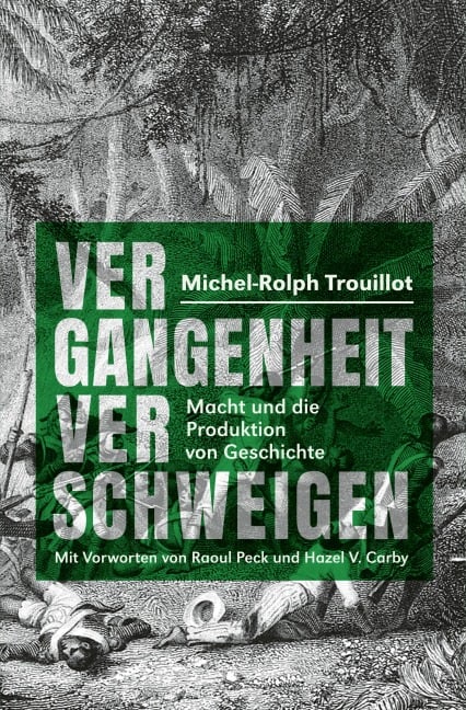 Vergangenheit verschweigen - Michel-Rolph Trouillot