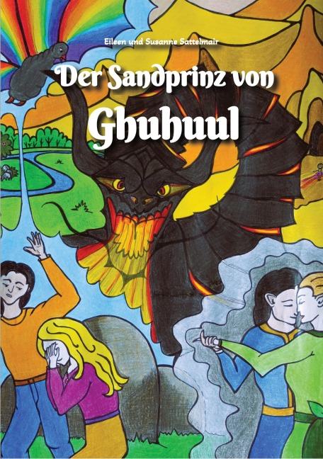 Der Sandprinz von Ghuhuul - Eileen Sattelmair, Susanne Sattelmair