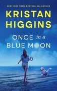 Cover-Bild zum Titel 'Once in a Blue Moon' von 'Kristan Higgins'