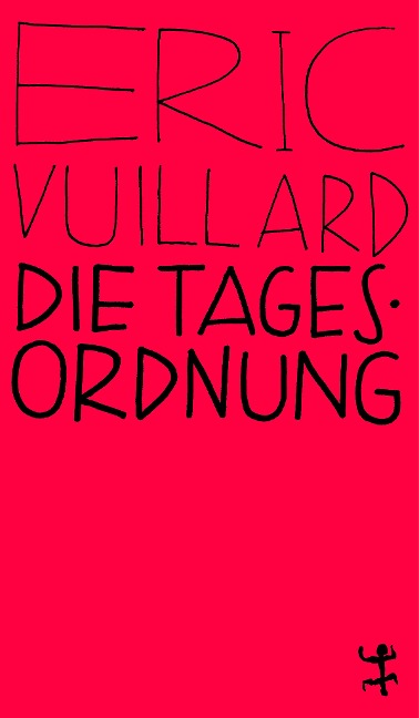Die Tagesordnung - Éric Vuillard