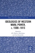 Cover-Bild zum Titel 'Ideologies of Western Naval Power, c. 1500-1815' von ''