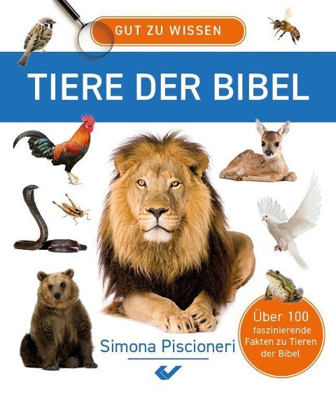 Gut zu wissen - Tiere der Bibel - Simona Piscioneri