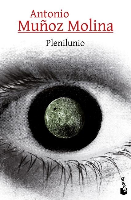 Plenilunio - Antonio Muñoz Molina