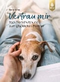 Cover-Bild zum Titel 'Vertrau mir' von 'Irene Kunze'