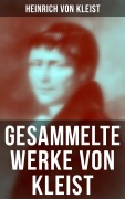 Cover-Bild zum Titel 'Gesammelte Werke von Kleist' von 'Heinrich von Kleist'
