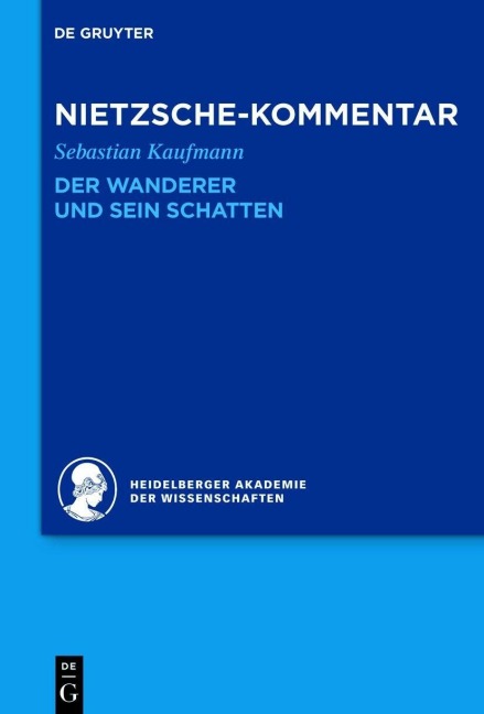 Kommentar zu Nietzsches 'Der Wanderer und sein Schatten' - Sebastian Kaufmann