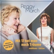 Mit 17 hat man noch Träume - Jubiläums Edition - Peggy March